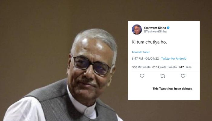 Yashwant Sinha deletes his 'Chut*ya' tweet after his name was declared ...