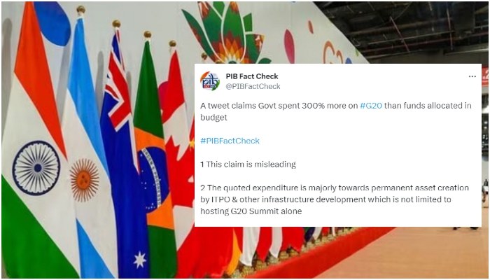 PIB calls reports, tweets claiming govt spent 300% more on G20 than allocated budget misleading, says expense made towards permanent asset creation